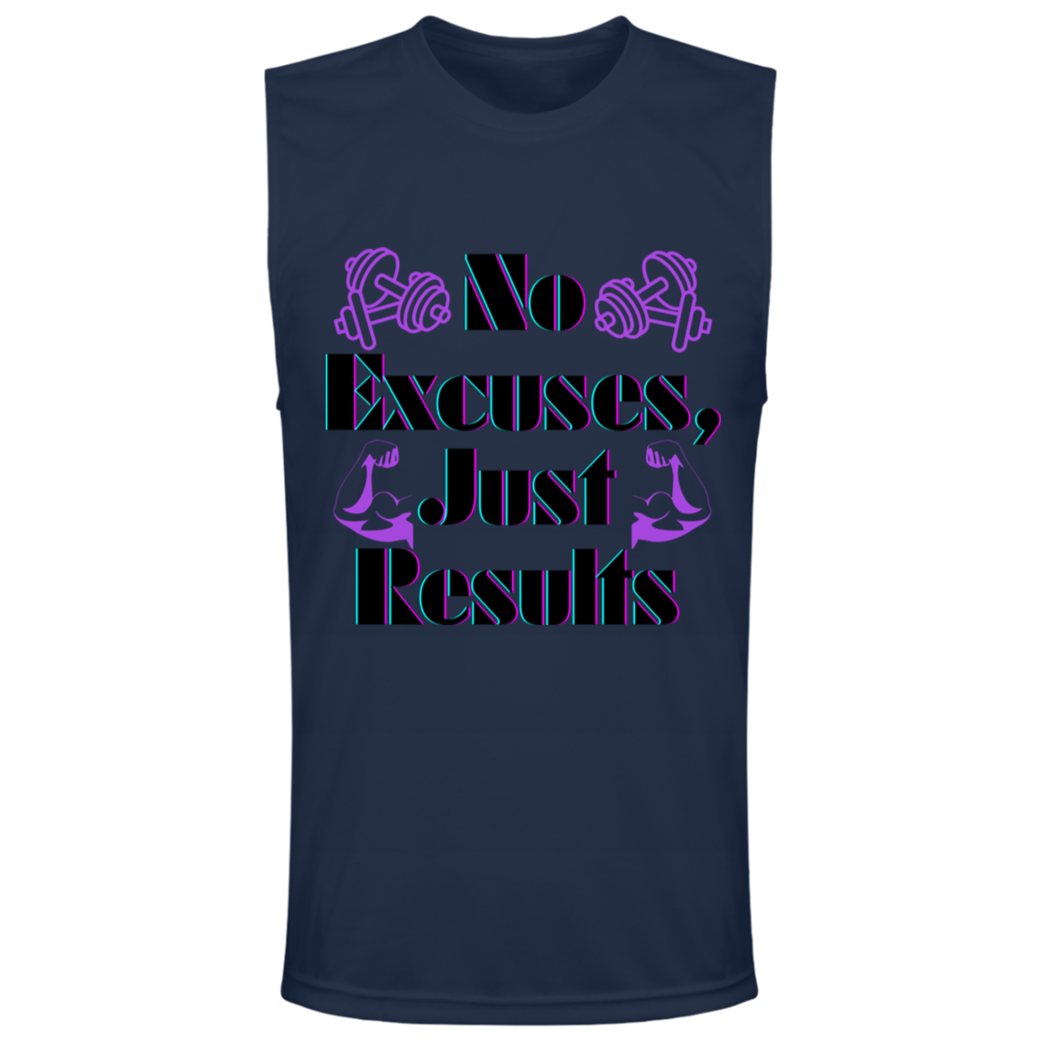 No Excuses, Just Results -  Men's Muscle Tee