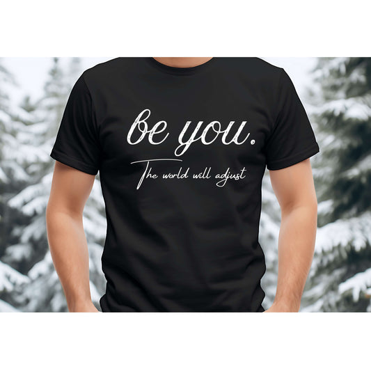 Be you - T-Shirt